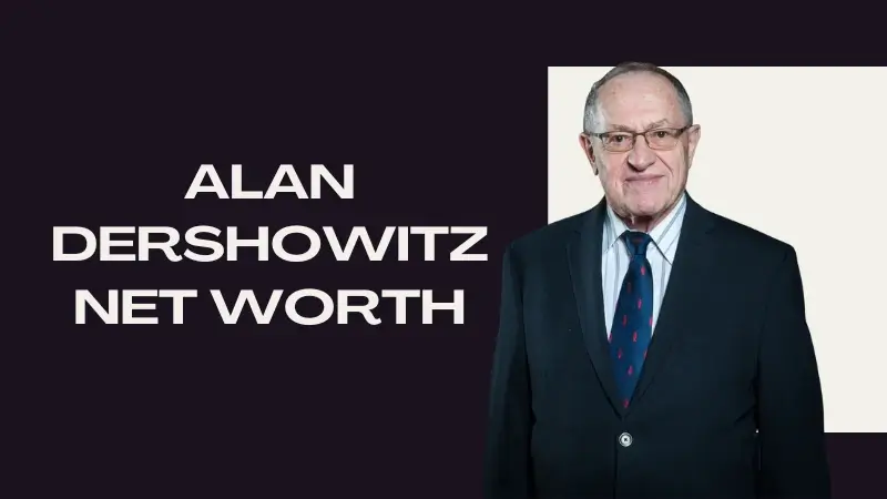 Alan Dershowitz net worth
