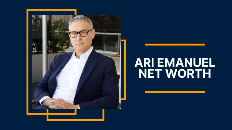 Ari Emanuel Net Worth