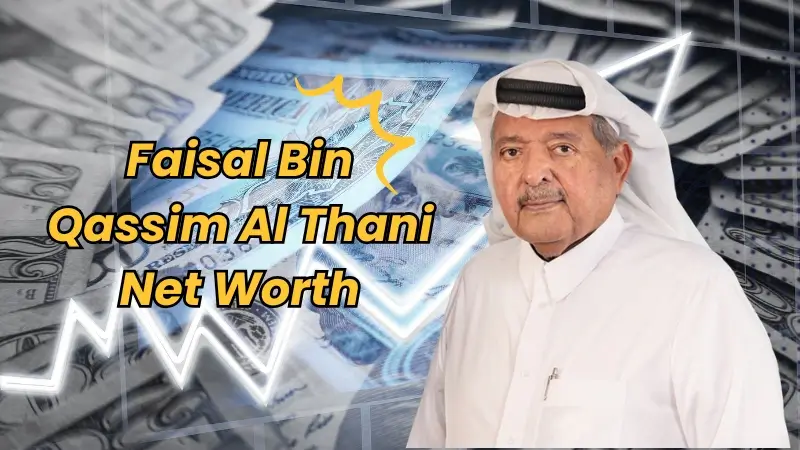 Faisal Bin Qassim Al Thani Net Worth