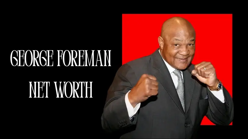 George Foreman Net Worth